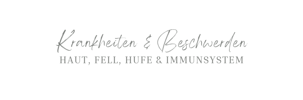 Pferdekrankheiten - Haut, Fell, Hufe, Immunsystem